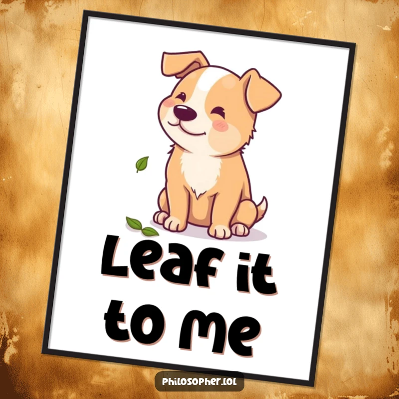 Funny digital art print of a beaming dog looking thoughtfully at a single scattered autumn leaf, embodying peaceful humor.