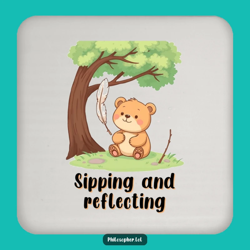 Funny Bear Pondering Drink Coaster: Add Peaceful Reflection to Your Table