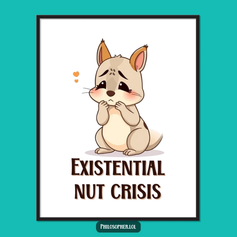Funny Squirrel Lost in Thought Poster: Decorate with Confusion