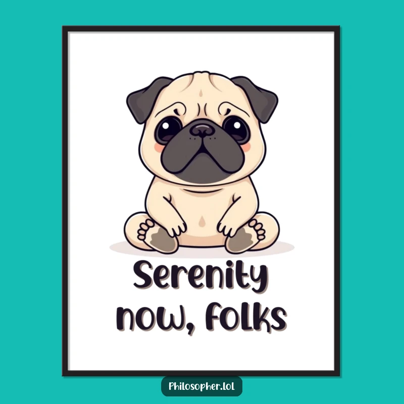 Funny Pug Meditation Poster: Serene Aum Pug Wall Art Gift Idea