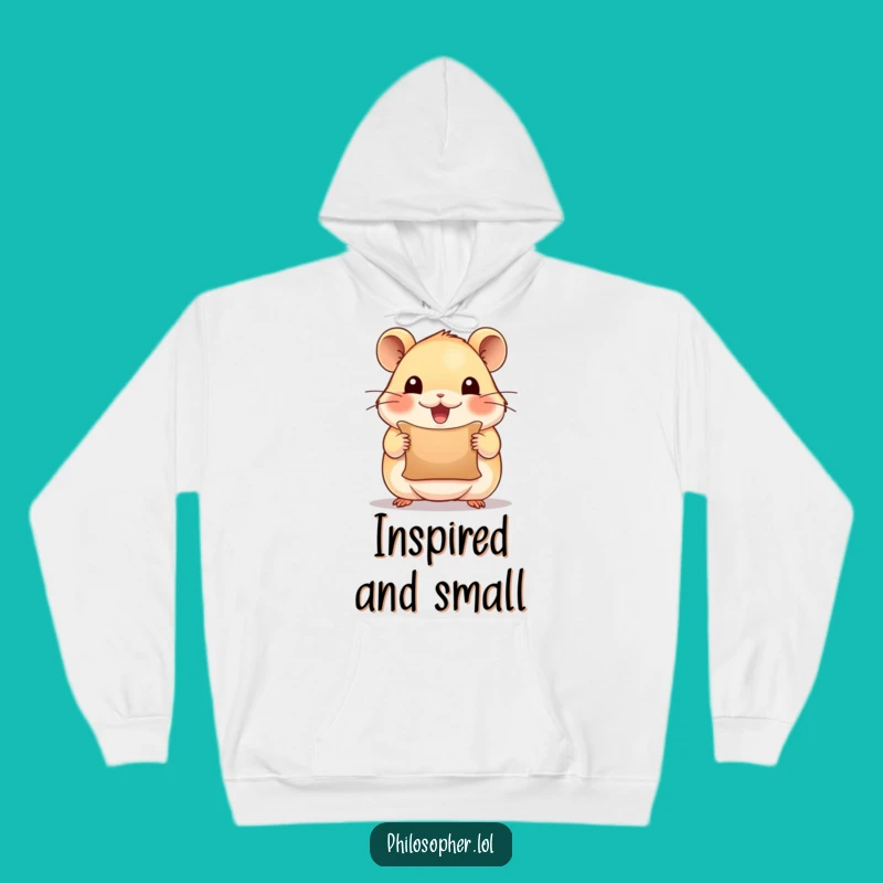 Funny Inspired Hamster Hoodie: Beaming Scroll Holder, Cozy Motivational Gift