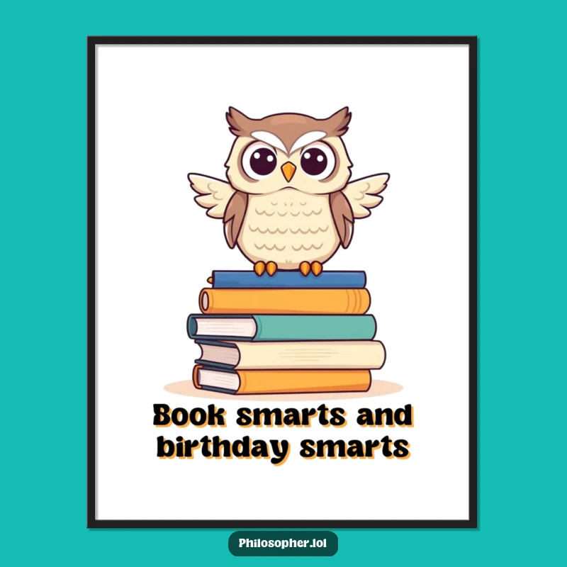Free Printable Wall Art: Wise Owl Scholarly Humor Downloadable Art Gift