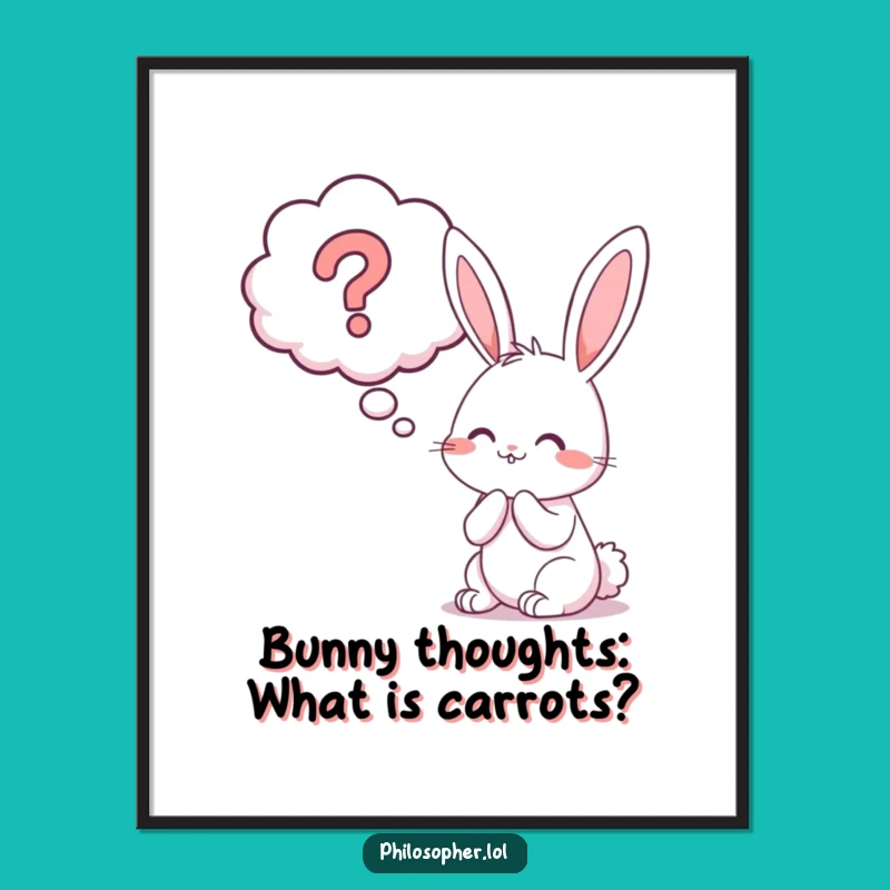 Free Printable Bunny Thought Bubble Wall Art: Funny Cub Downloadable Art Gift!