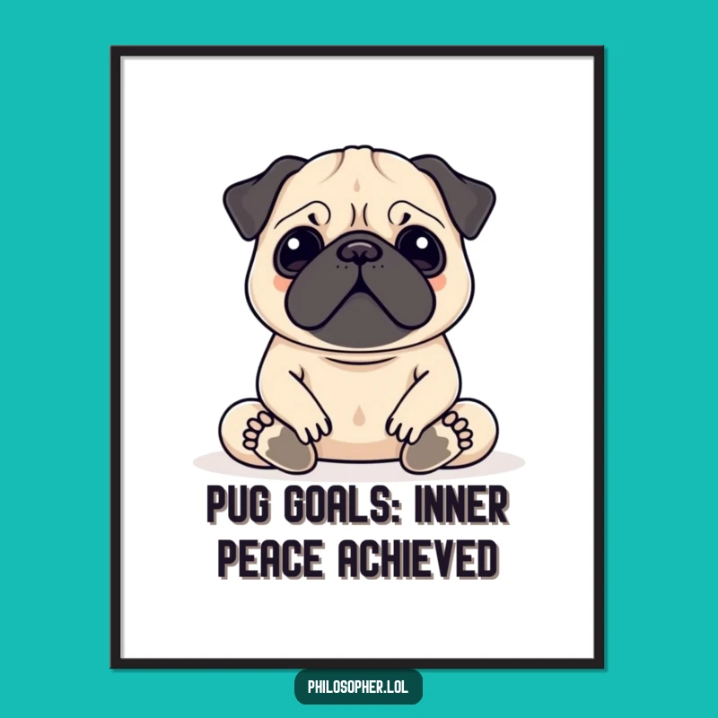 Free Printable Wall Art: Meditating Pug, Funny Downloadable Home Decor!