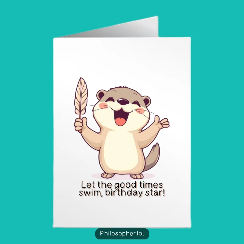 Free Printable Birthday Card: Otter Quill, Funny Downloadable Gift