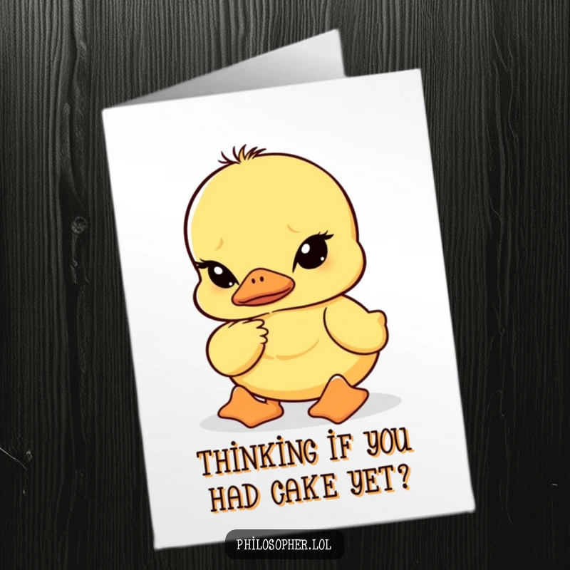 Funny Free Printable Birthday Card: A wobbly duckling ponders with furrowed brows on their birthday.