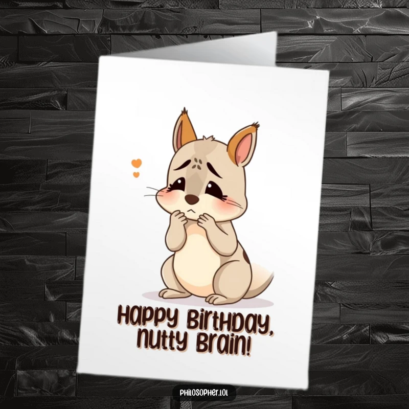 Funny Free Printable Birthday Card showing a confused squirrel scratching its head, lost in thought, a humorous birthday downloadable gift.