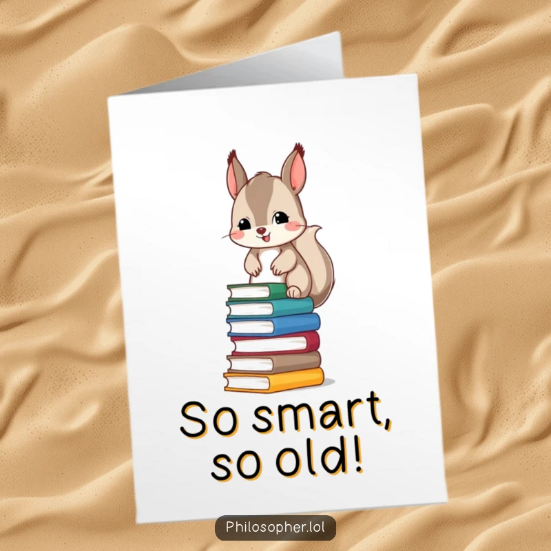 Funny Free Printable Birthday Card: Mischievous squirrel stacking books precariously, celebrating a birthday, downloadable humor.