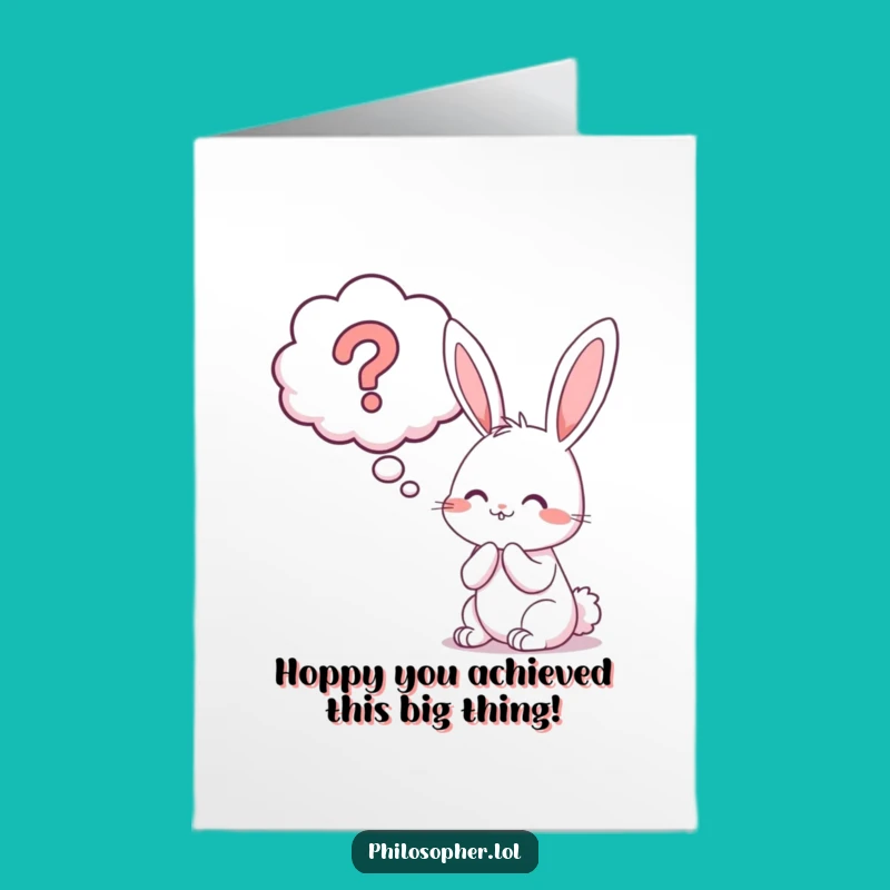 Free Printable Bunny Congrats Card: Funny Thought Bubble Downloadable Gift!