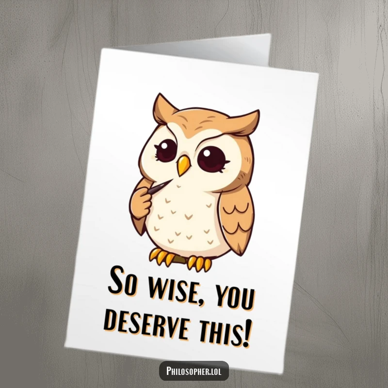 Funny Free Printable Congratulations Card: A determined owl thoughtfully strokes its chin, contemplating a brilliant accomplishment.