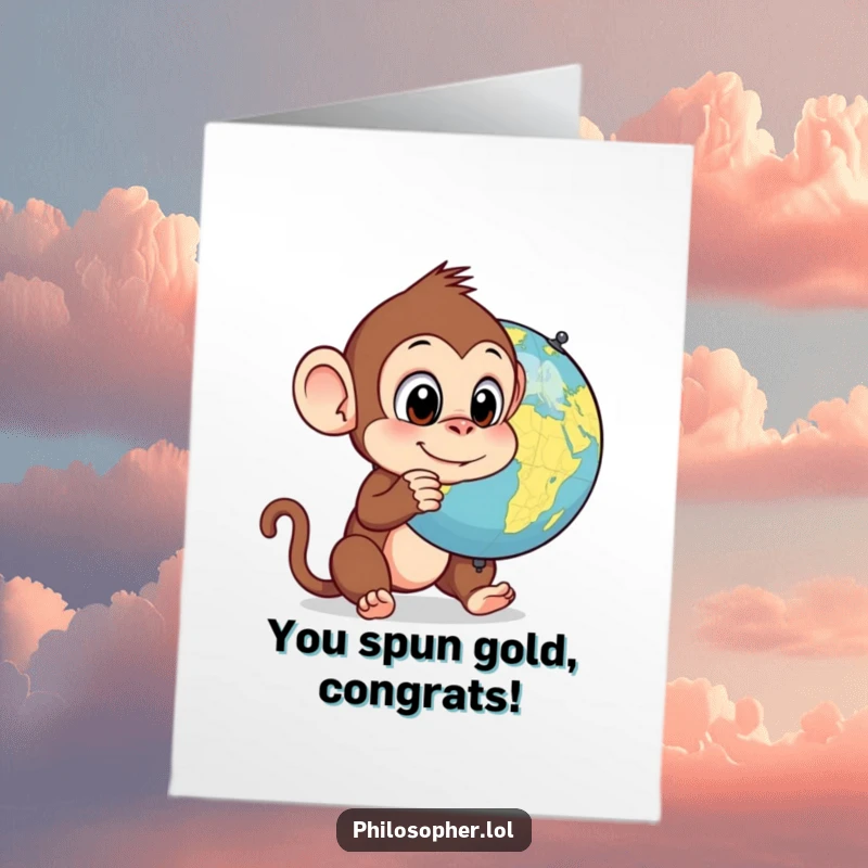 Funny Free Printable Congrats Card: Silly monkey bewildered by a spinning globe, perfect for your congratulatory needs.