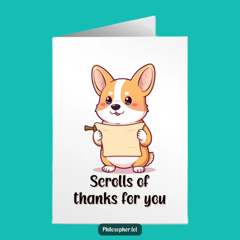 Free Printable Thank You Card: Corgi Scroll Gratitude Funny Downloadable Gift
