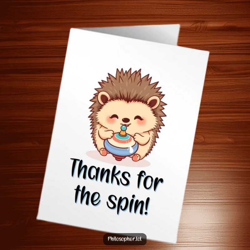 Funny Free Printable Hedgehog Thank You Card: A happy hedgehog contemplates a spinning top, sending thanks with playful charm.