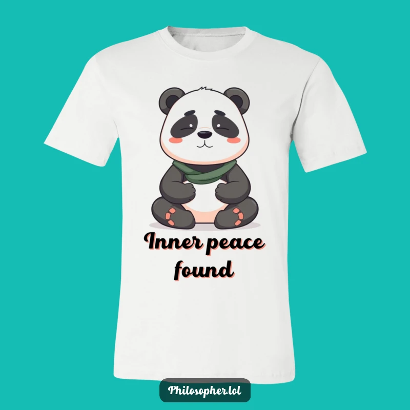 Funny Panda T-Shirt - Zen & Hilarious Tee for Peaceful Minds & Humor Lovers